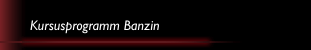 Kursusprogramm Boizenburg / Banzin