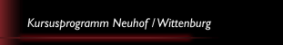 Kursusprogramm Neuhof / Wittenburg